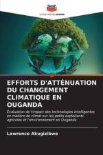 EFFORTS D'ATTÉNUATION DU CHANGEMENT CLIMATIQUE EN OUGANDA af Lawrence Akugizibwe