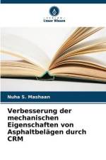 Verbesserung der mechanischen Eigenschaften von Asphaltbelägen durch CRM af Nuha S. Mashaan