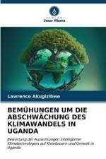 BEMÜHUNGEN UM DIE ABSCHWÄCHUNG DES KLIMAWANDELS IN UGANDA af Lawrence Akugizibwe