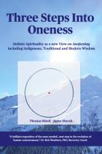 Three steps into Oneness af Thomas Rüedi