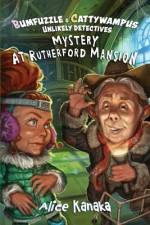 Mystery at Rutherford Mansion af Alice Kanaka