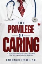 The Privilege of Caring af Eric Daniel Fethke