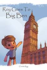 Roy goes to Big Ben af Charlie Rigg