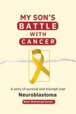 My Son's Battle with Cancer af Noor Aman