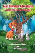 Lea's Pawsome Adventures Journey with Fun and Friendship A Coloring Book (3-8 Aged) af Ava Tender