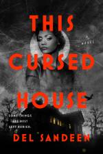 This Cursed House af Del Sandeen