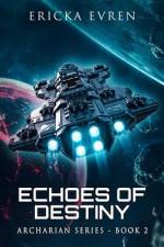 Echoes of Destiny af Ericka Evren