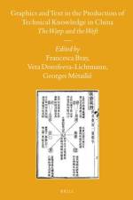 Graphics and Text in the Production of Technical Knowledge in China: The Warp and the Weft af Francesca Bray