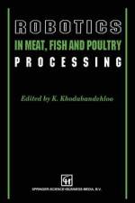 Robotics in Meat, Fish and Poultry Processing af Khodabandehl