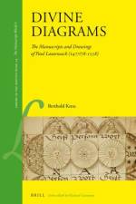 Divine Diagrams: The Manuscripts and Drawings of Paul Lautensack (1477/78-1558) af Berthold Kress