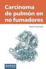 Carcinoma de pulmón en no fumadores af Enric Carcereny