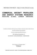 Commercial Aircraft Propulsion and Energy Systems Research: Reducing Global Carbon Emissions af National Academies Of Sciences Engineeri
