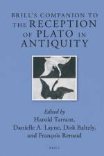 Brill's Companion to the Reception of Plato in Antiquity af Harold Tarrant