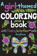 A Girl-Themed Coloring Book with Flowers, Butterflies and More af Jenny Pearson