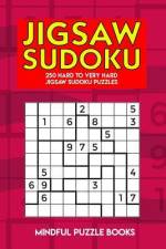 Jigsaw Sudoku: 250 Hard to Very Hard Jigsaw Sudoku Puzzles af Mindful Puzzle Books