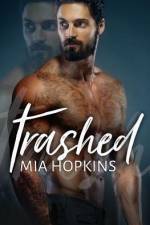 Trashed af Mia Hopkins