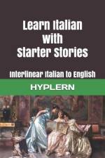 Learn Italian with Starter Stories: Interlinear Italian to English af Bermuda Word Hyplern
