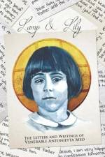 Lamp & Lily: The Letters and Writings of Venerable Antonietta Meo af Antonietta Meo