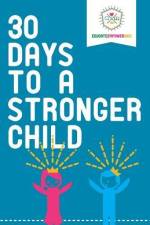 30 Days to a Stronger Child af Educate and Empower Kids
