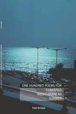 One Hundred Poems For Confused Mediterranean Summer af Fadi Al-Qadi