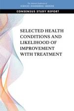 Selected Health Conditions and Likelihood of Improvement with Treatment af National Academies Of Sciences Engineeri