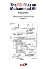 The FBI Files on Muhammad Ali: Volume Two (with an analytic Introduction by Josh Keen) af Josh Keen
