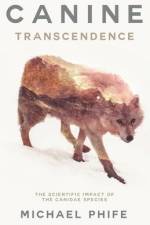 Canine Transcendence: The Scientific Impact of The Canidae Species af Michael Phife