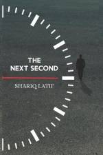 The Next Second af Shariq Latif