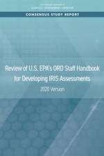Review of U.S. Epa's Ord Staff Handbook for Developing Iris Assessments: 2020 Version af National Academies Of Sciences Engineeri