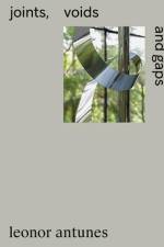 Leonor Antunes: Joints, Voids and Gaps af Adriano Pedrosa
