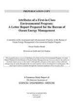 Attributes of a First-In-Class Environmental Program: A Letter Report Prepared for the Bureau of Ocean Energy Management af National Academies Of Sciences Engineeri