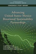 Advancing United States-Mexico Binational Sustainability Partnerships af Academia Nacional de Medicina de M?xico