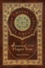 A Journal of the Plague Year (Royal Collector's Edition) (Case Laminate Hardcover with Jacket) af Daniel Defoe