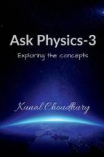 Ask Physics-3 af Kunal Choudhury