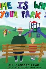 Home is Where Your Park Is af Cameron Levis