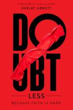 Doubtless: Because Faith Is Hard af Shelby Abbott