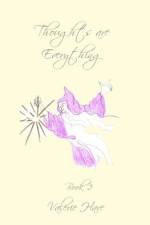 Thoughts Are Everything: Book 2: Spiritual insights and teaching af Valerie Hare