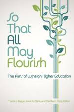 So That All May Flourish af Marcia J Bunge