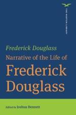 Narrative of the Life of Frederick Douglass af Frederick Douglass