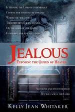 Jealous: Exposing the Queen of Heaven af Kelly Jean Whitaker