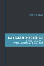 Bayesian Inference: Statistical and Probabilistic Mathematics