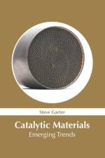 Catalytic Materials: Emerging Trends af Steve Garter