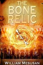 The Bone Relic af William Mesusan