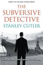 The Subversive Detective af Stanley Cutler