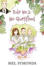 Rule No.2: No Questions af Mel Symonds
