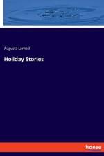 Holiday Stories af Augusta Larned