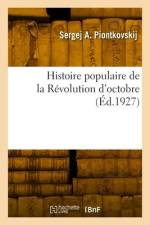 Histoire Populaire de la Révolution d'Octobre af Sergej Andreevic Piontkovskij