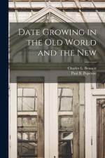 Date Growing in the Old World and the New af Paul B. Popenoe