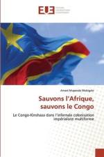 Sauvons l¿Afrique, sauvons le Congo af Amani Mupenda Mubigalo