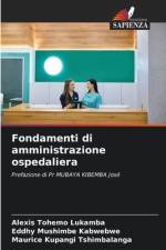 Fondamenti di amministrazione ospedaliera af Alexis Tohemo Lukamba